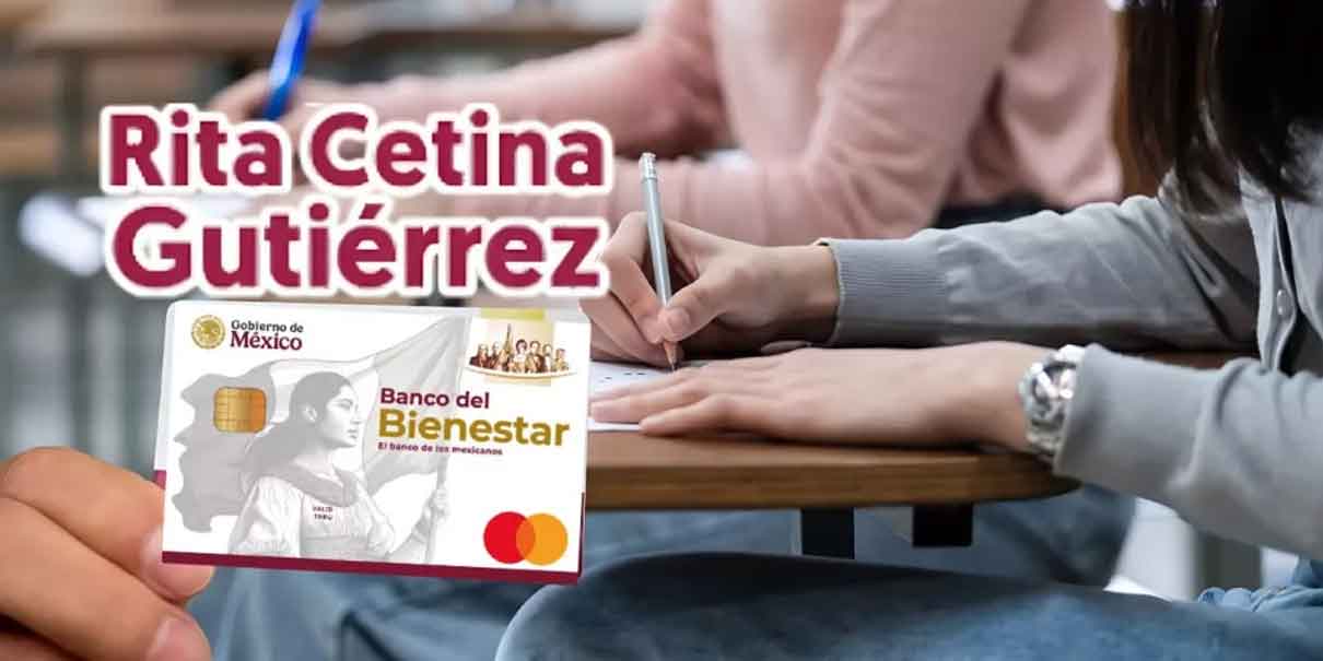 ¿Quieres cobrar la Beca Rita Cetina 2025? Este requisito es obligatorio