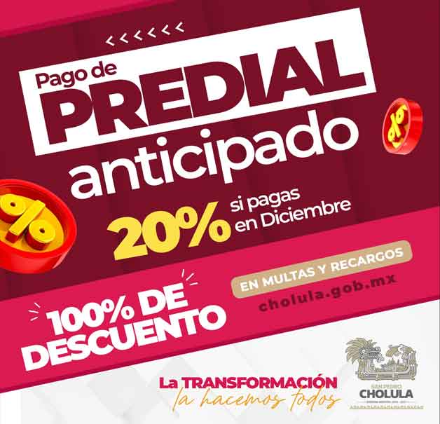 Estos son los nuevos DESCUENTOS para el pago del Predial en San Pedro Cholula