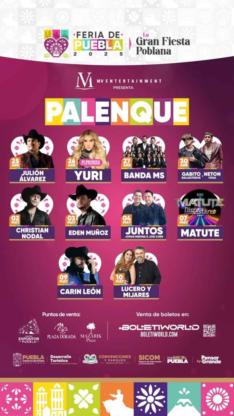 Feria de Puebla, carteleras completas del Palenque y Teatro del Pueblo