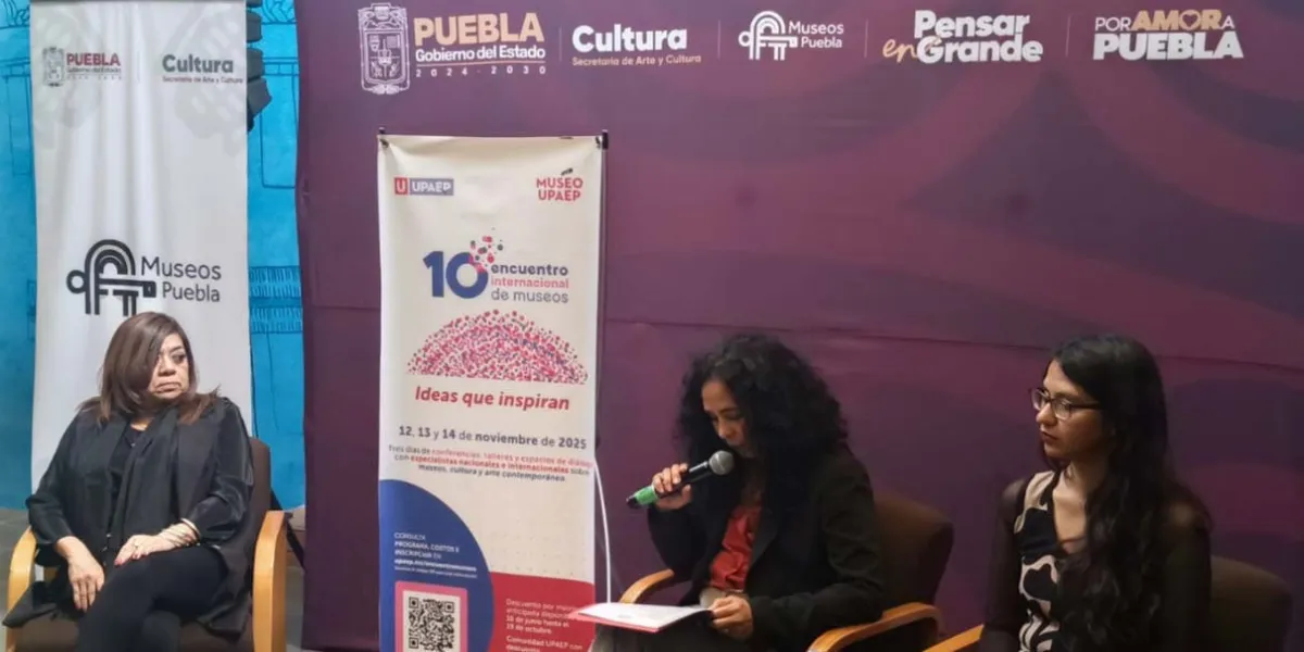 Anunció la Upaep el Encuentro Internacional de Museos en Puebla