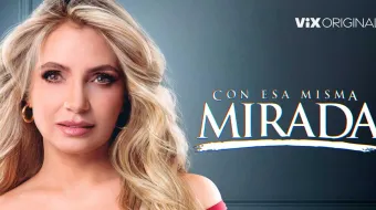 Con Esa Misma Mirada en su tercera y última temporada
