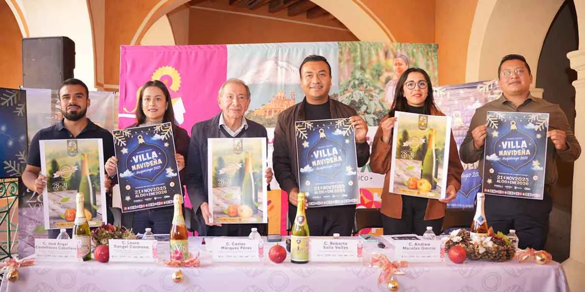 Huejotzingo alista su Villa Navideña y Feria de la Sidra 2025 con expectativas récord de visitantes
